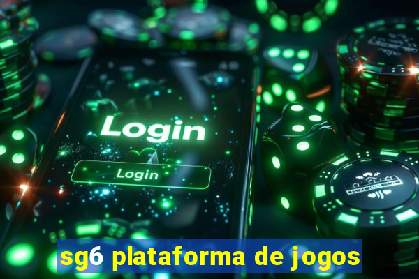 sg6 plataforma de jogos